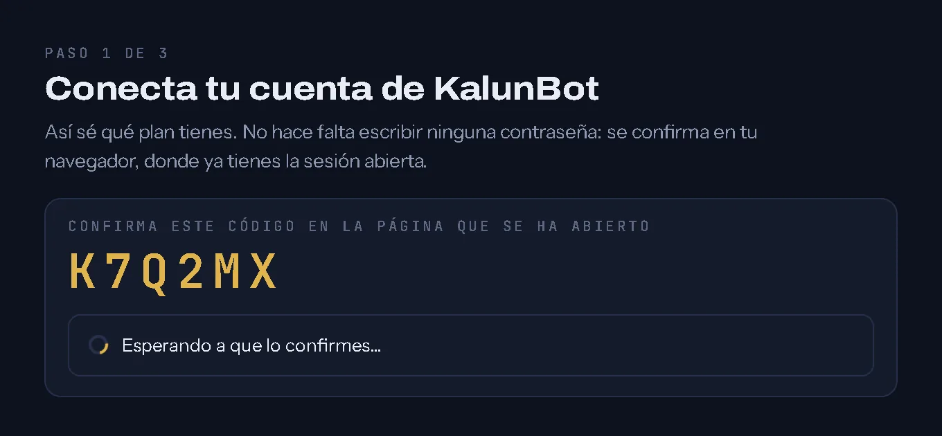 Pantalla del paso 1 de 3: Conecta tu cuenta de KalunBot, con un código de seis caracteres esperando a que lo confirmes